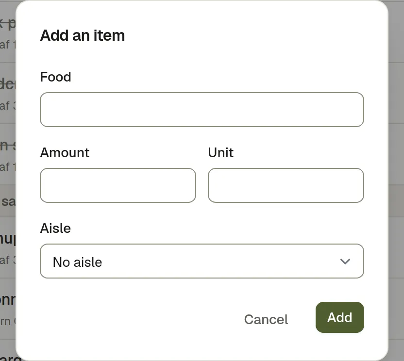The Add item dialog, taking a food, an amount, a unit and the aisle it belongs in